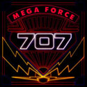 707 - mega force